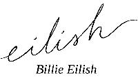 	BILLIE EILISH